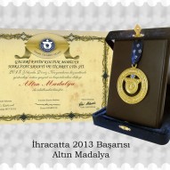İhracatta 2013 Başarısı Altın Madalya